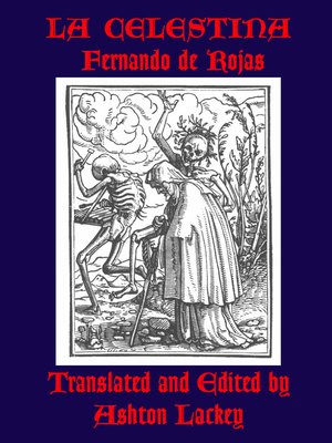 cover image of La Celestina by Fernando de Rojas, translated and edited by Ashton Lackey